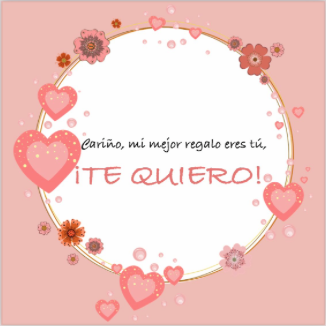 Dedicatoria "Te quiero"